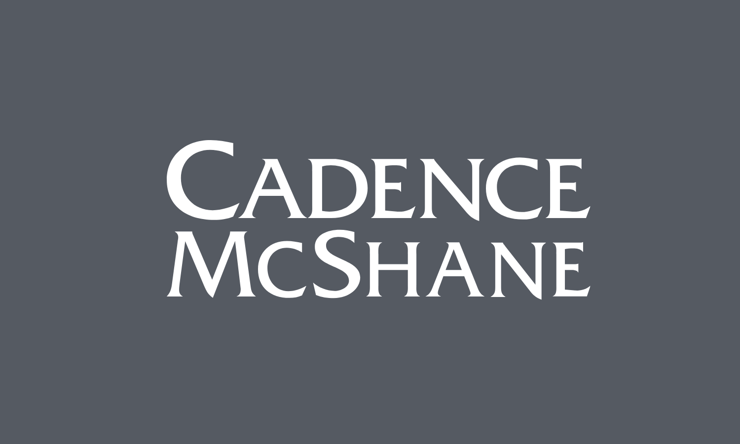 Trusted by Cadence McShane